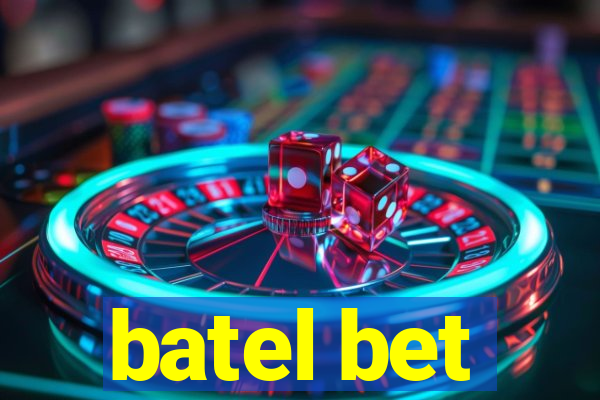 batel bet